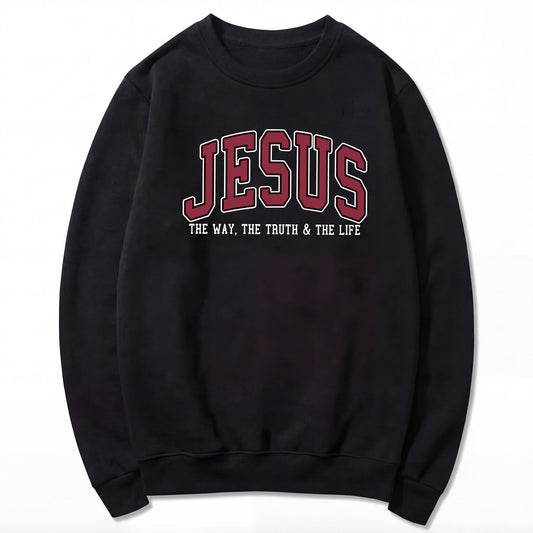 Jesus The Way, The Truth and The Life Sweatshirt