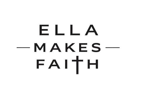 Ella makes faith